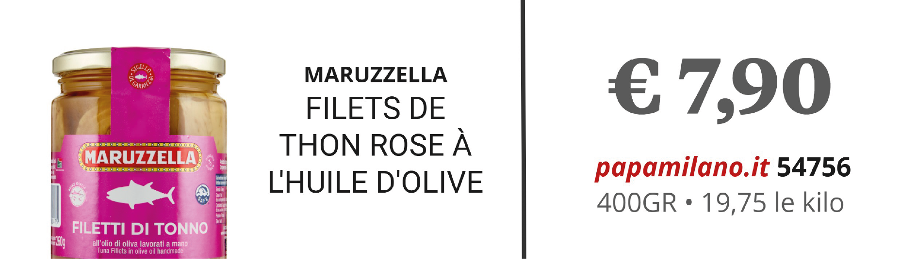 MARUZZELLA FILETS DE THON ROSE À L'HUILE D'OLIVE